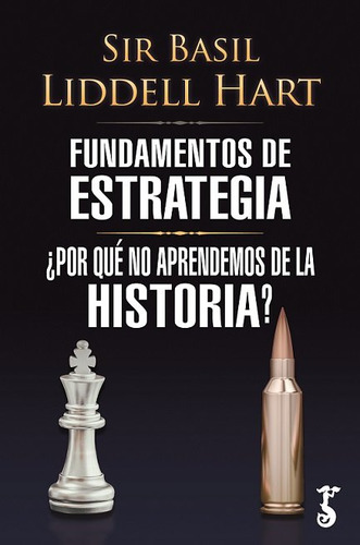 Libro Fundamentos De Estrategia - Liddell Hart,sir Basil