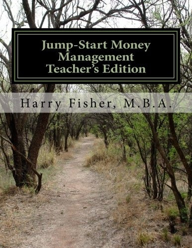 Jumpstart Money Management  Teachers Edition A Practical Gui