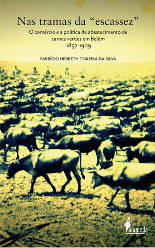 Libro Nas Tramas Da Escassez - Fabricio Heberth Teixeira Da 