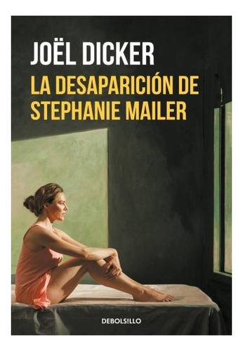 Desaparicion De Stephanie Mailer, La - Dicker, Joel