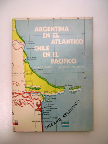 Argentina En El Atlantico Chile En El Pacifico Rojas Boedo