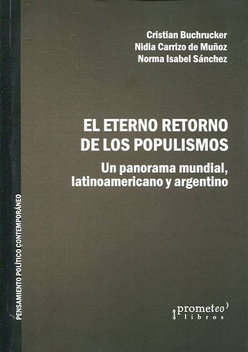 Eterno Retorno De Los Populismos, El - Buchrucker, Carrizo D