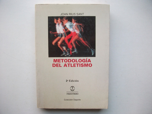 Metodología Del Atletismo - Joan Rius Sant - 2° Edición