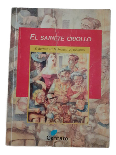El Sainete Criollo- E. Buttaro- Pacheco - Vacarezza- Cántaro (Usado)