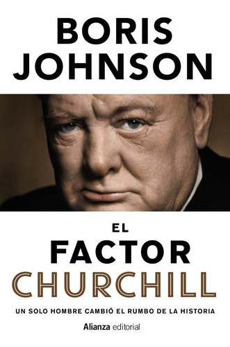 El Factor Churchill, De Johnson, Boris. Alianza Editorial, Tapa Blanda En Español