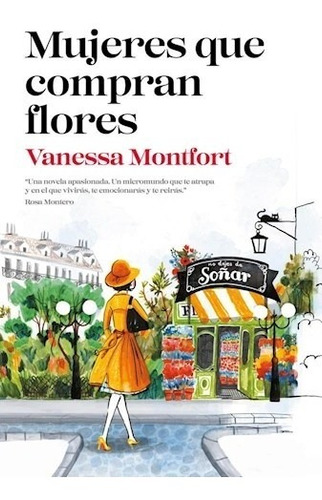 Mujeres Que Compran Flores - Montfort Vanessa- Libro Plaza