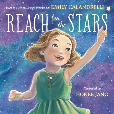 Libro Reach For The Stars - Emily Calandrelli