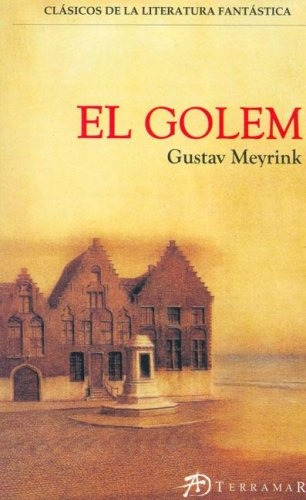 El Golem - Meyrink, Gustav