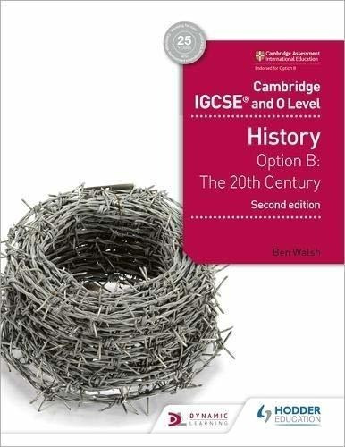 Camb.igcse And O Level History Option B: The 20th Century 2/