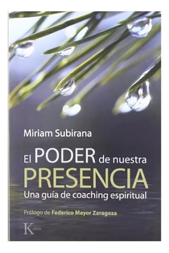 Poder De Nuestra Presencia . Una Guia Coaching Espirit - #c