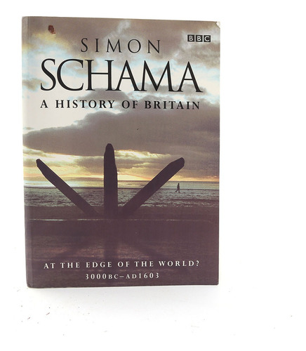 Livro A History Of Britain De Simon Schama Inglês B8756 (Usado)