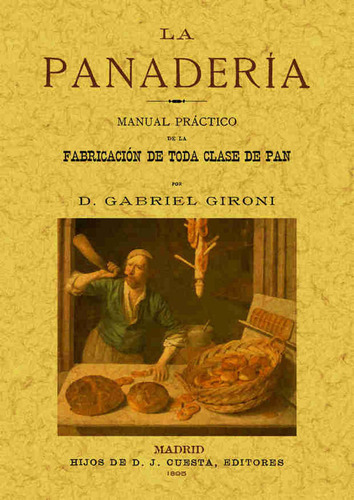 Libro La Panaderã­a. Manual Prã¡ctico De La Fabricaciã³n ...