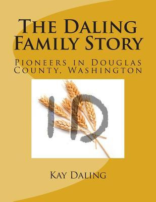 Libro The Daling Family Story : Pioneers In Douglas Count...