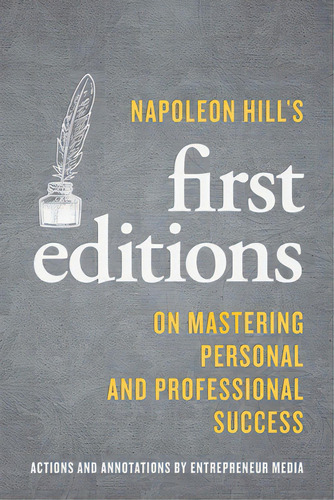 Napoleon Hill's First Editions: On Mastering Personal And Professional Success, De Media, The Staff Of Entrepreneur. Editorial Entrepreneur Pr, Tapa Blanda En Inglés