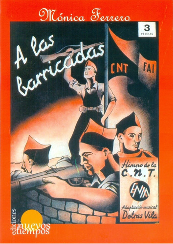 A Las Barricadas: L.rojo, De Ferrero, Monica. Editorial Nuevos Tiempos, Edc., Edición 1 En Español