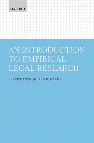 An Introduction To Empirical Legal Research, De Lee Epstein., Vol. 1. Editorial Oxford University Press, Tapa Dura En Inglés