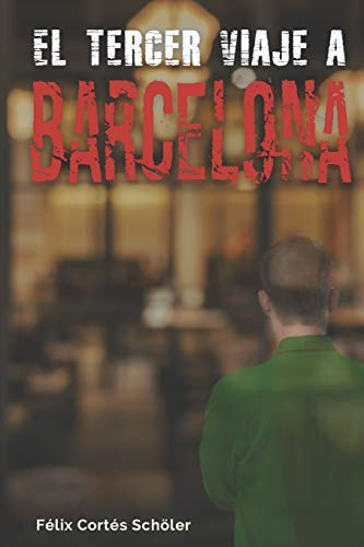El Tercer Viaje A Barcelona
