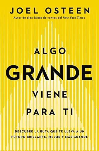 Libro : Algo Grande Viene Para Ti Descubre La Ruta Que Te..