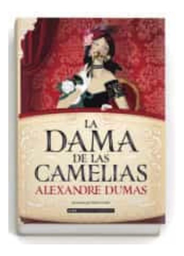 La Dama De Las Camelias (clasicos)