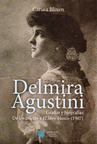 Delmira Agustini Carina Blixen 