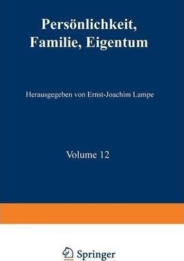 Persoenlichkeit, Familie, Eigentum : Grundrechte Aus Der ...