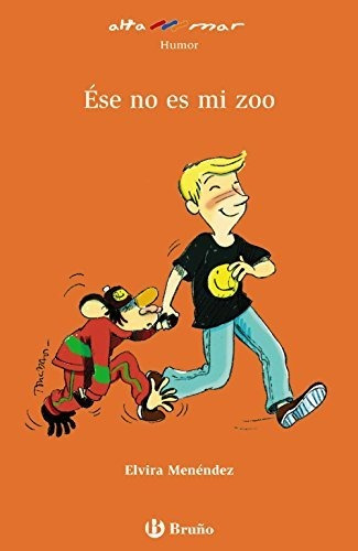 Ése No Es Mi Zoo (castellano - A Partir De 8 Años - Altamar)