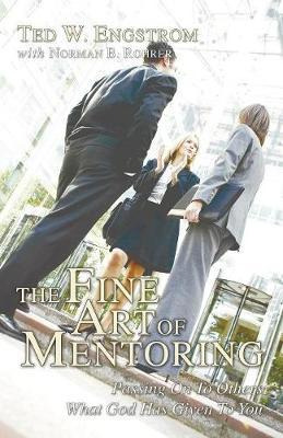 Libro The Fine Art Of Mentoring - Ted W Engstrom