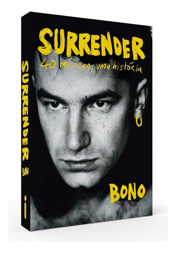 Libro Surrender 40 Musicas Uma Historia De Bono Intrinseca