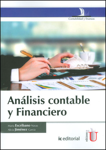 Análisis Contable Y Financiero, De María Escribano Navas, Alicia Jiménez García. Editorial Ediciones De La U, Tapa Blanda, Edición 2014 En Español