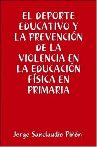 El Deporte Educativo Y La Prevencia N De La Violencia En La