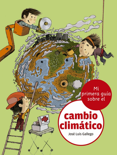 Libro Mi Primera Guía Sobre El Cambio Climático