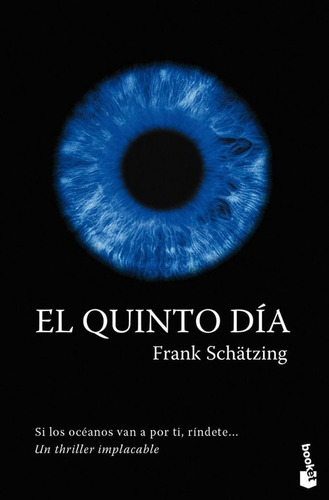 Libro El Quinto Día - Schatzing, Frank