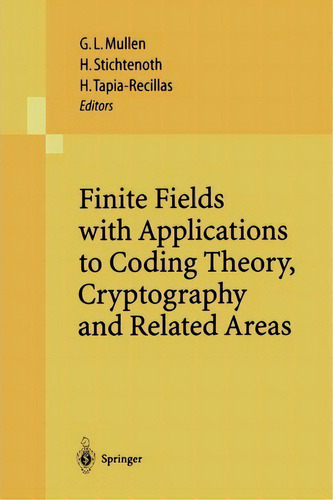 Finite Fields With Applications To Coding Theory, Cryptography And Related Areas, De Gary L. Mullen. Editorial Springer Verlag Berlin Heidelberg Gmbh Co Kg, Tapa Blanda En Inglés