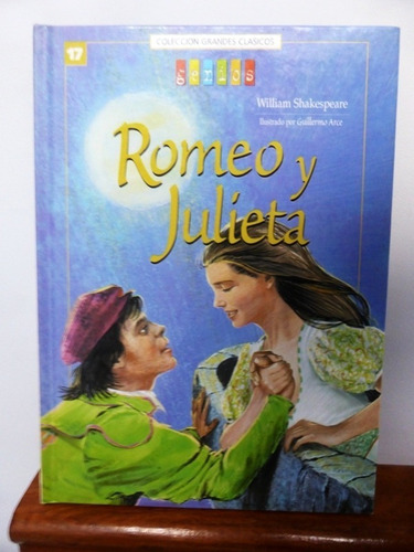 Romeo Y Julieta - William Shakespeare - Coleccion Genios 17