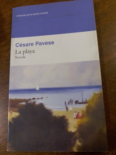 La Playa - Césare Pavese - Ediciones De La Banda Oriental