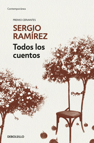 Todos Los Cuentos, De Sergio Ramírez. Editorial Penguin Random House, Tapa Blanda, Edición 2019 En Español