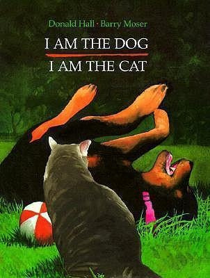 I Am The Dog I Am The Cat - Donald Hall (hardback)