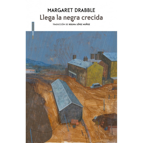 Llega La Negra Crecida - Margaret Drabble - Sexto Piso