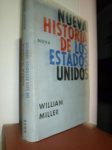 Nueva Historia De Los Estados Unidos  W.miller  Lbm (h)