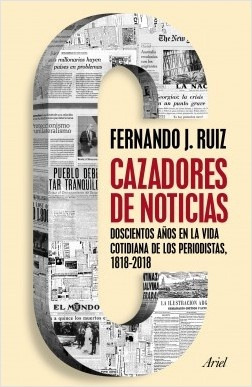 Cazadores De Noticias - Fernando J. Ruiz