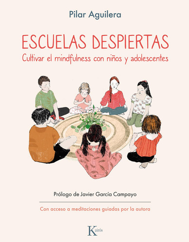 Escuelas Despiertas: Cultivar El Mindfulness Con Niños Y Ado