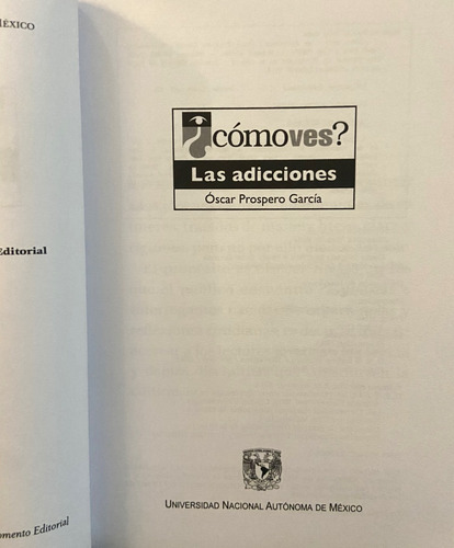 Set ¿ Cómo Ves? Tomos 9 + 10, La Obesidad Y Las Adicciones