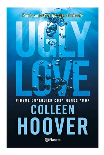 Ugly Love, De Colleen Hoover - Sellado