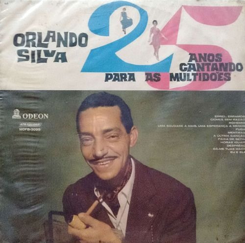 Orlando Silva - 25 Anos Cantando Para As Orlando Silva