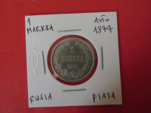 Antigua Moneda Rusia 1 Markka De Plata Año 1874 Muy Escasa