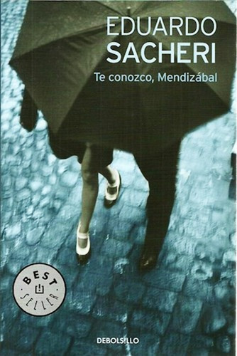Libro Te Conozco Mendizabal - Bolsillo - Eduardo Sacheri