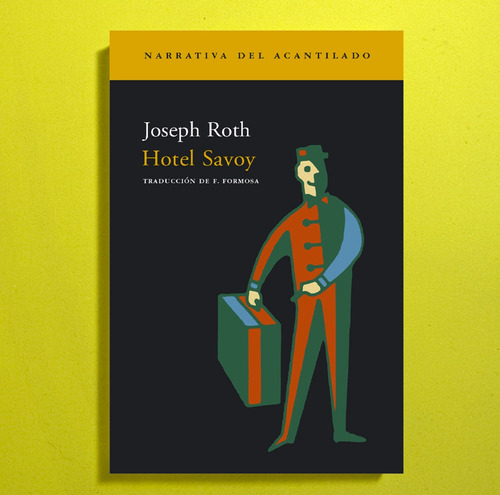 Joseph Roth : Hotel Savoy . Acantilado @