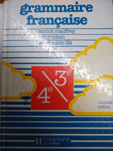 Grammaire Francaise 3e/4e A Mauffrey