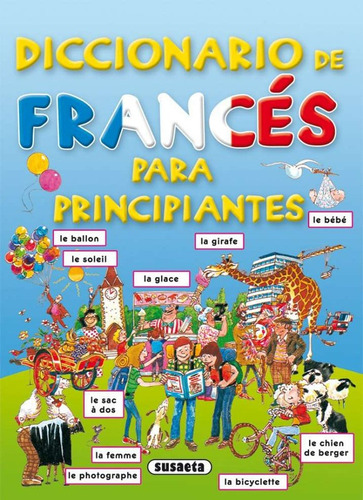 Imagen 1 de 5 de Diccionario De Frances Para Principiantes / Susaeta