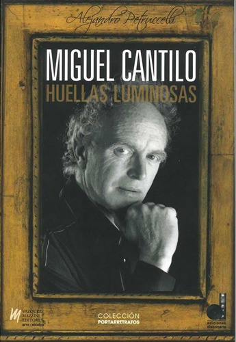 Miguel Cantilo - Huellas Luminosas - Alejandro Petruccelli